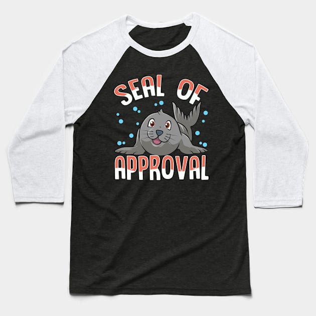 Cute & Funny Seal Of Approval Baby Seal Pun Baseball T-Shirt by theperfectpresents